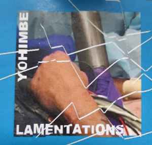 Yohimbe (3) - Lamentations album cover