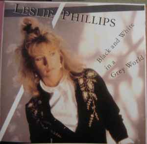 Leslie Phillips - Black And White In A Grey World album cover