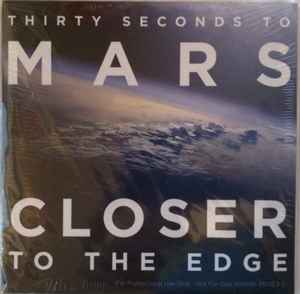 Обложка альбома Closer To The Edge от 30 Seconds To Mars