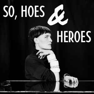 Marie Fisker - So, Hoes & Heroes album cover