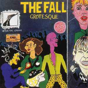 Grotesque (After The Gramme) - The Fall