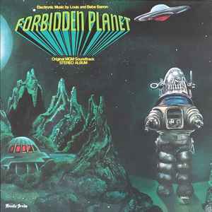 Forbidden Planet - The Original Motion Picture Soundtrack (Remastered) -  Album by Louis Barron