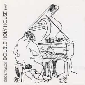 Cecil Taylor - Double Holy House album cover