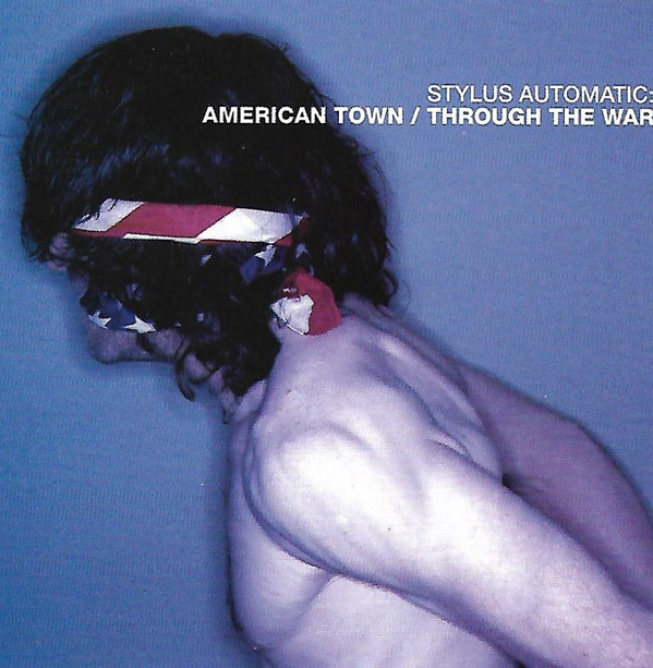 lataa albumi Stylus Automatic - American Town Through The War