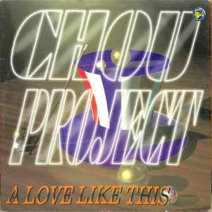A Love Like This - Chou Project