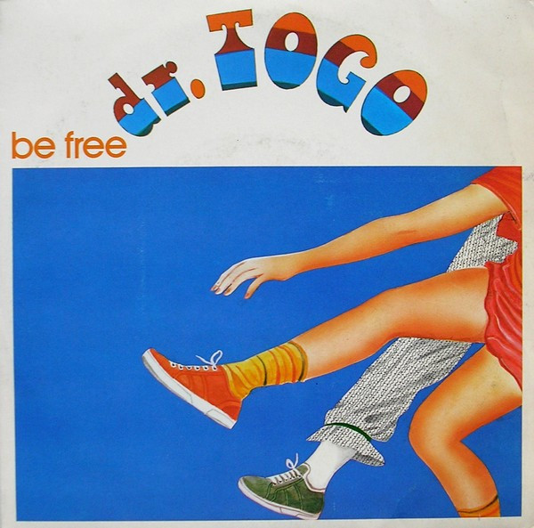 Dr. Togo – Be Free (2020, Vinyl) - Discogs