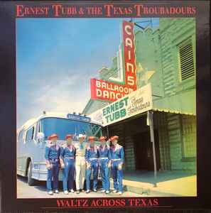 Waltz Across Texas - Ernest Tubb & The Texas Troubadours
