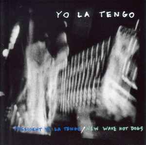 Portada de album Yo La Tengo - President Yo La Tengo / New Wave Hot Dogs