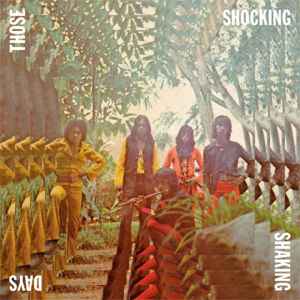 Various - Those Shocking Shaking Days. Indonesian Hard, Psychedelic, Progressive Rock And Funk: 1970 - 1978