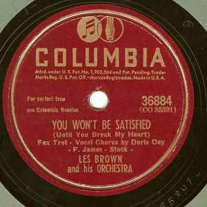 Les Brown And His Orchestra - Come To Baby, Do! / You Won't Be Satisfied (Until You Break My Heart)