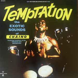 Temptation: The Exotic Sounds Of Chaino (Vinyl, LP, Album, Reissue, Stereo)in vendita