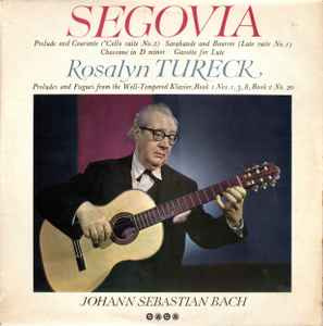 Andrés Segovia - Segovia And Rosalyn Tureck Play Bach album cover