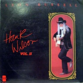 Leon Russell – Hank Wilson Vol. II (1984, Vinyl) - Discogs