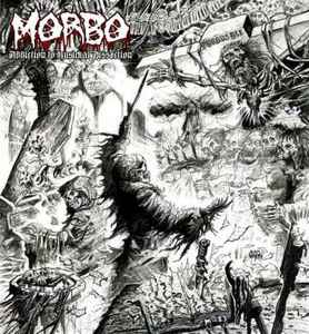 Morbo (3) - Addiction To Musickal Dissection