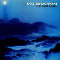 The Last Laugh - Dog Detachment