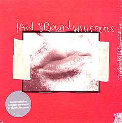 Ian Brown – Whispers (2002
