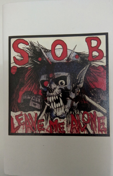 S.O.B. – Leave Me Alone (1986, Vinyl) - Discogs