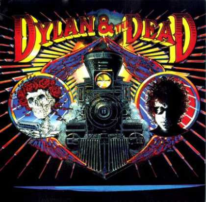 Dylan* & The Dead* – Dylan & The Dead