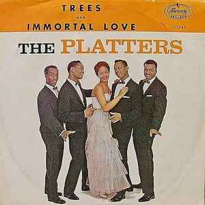 The Platters - Trees / Immortal Love album cover