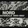 Nord (3) - Live Materials 1980-1993