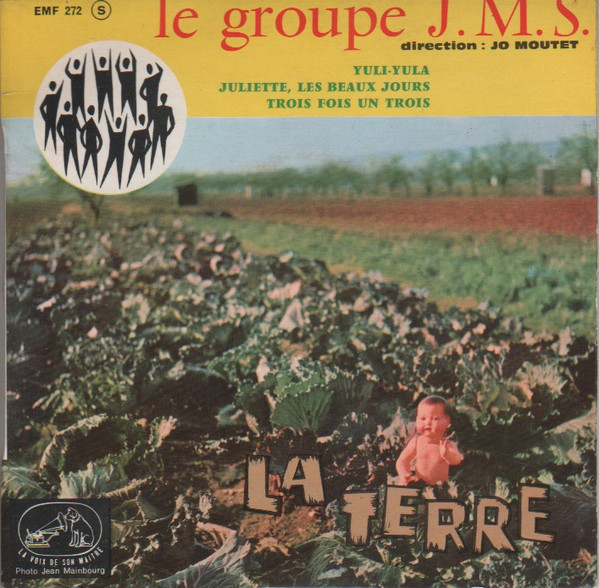 last ned album Le Groupe JMS , Direction Jo Moutet - La Terre