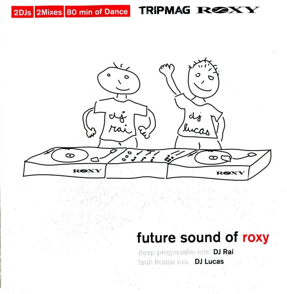 DJ Rai, DJ Lucas – Future Sound Of Roxy (2002, CD) - Discogs