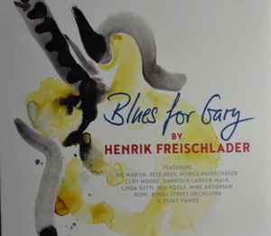Henrik Freischlader - Blues For Gary
