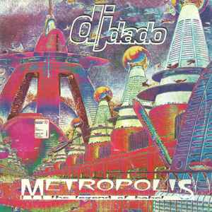 DJ Dado - Metropolis (The Legend Of Babel)