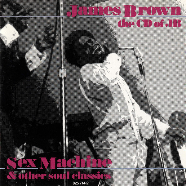 James Brown CD Of JB Sex Machine And Other Soul Classics  