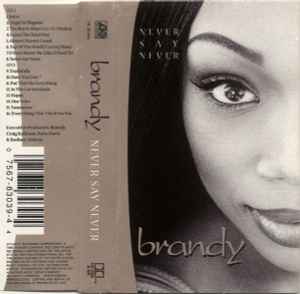 Brandy – Never Say Never (1998, Dolby HX Pro, Cassette) - Discogs