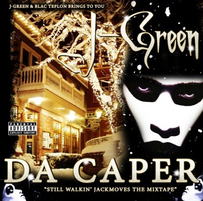last ned album JGreen - Da Caper Still Walkin Jack Moves The Mixtape