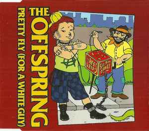 Pretty Fly (For A White Guy) - The Offspring