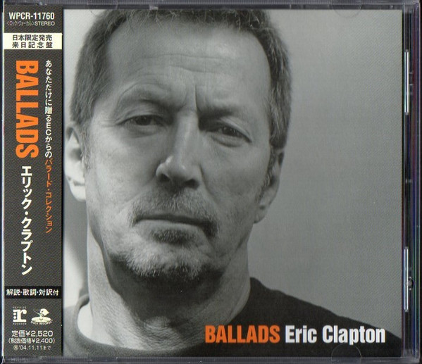 Eric Clapton – Ballads (2003, CD) - Discogs