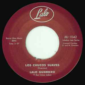 Los Chucos Suaves / Tequila - Lalo Guerrero