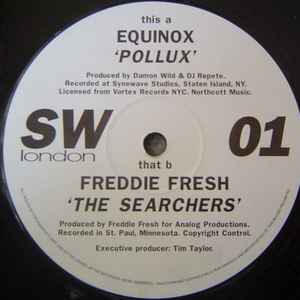 Equinox (5) / Freddie Fresh* - Pollux / The Searchers