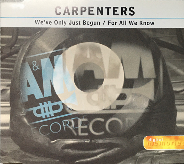 Carpenters - We've Only Just Begun / For All We Know | Releases 
