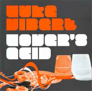 Lover's Acid - Luke Vibert