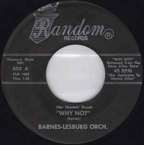 Barnes-Lesberg Orchestra - Why Not (Hot Shortnin' Bread) album cover