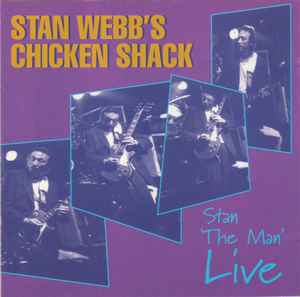 Stan Webb's Chicken Shack - Stan "The Man" Live