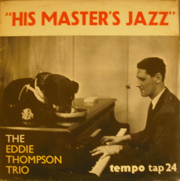 The Eddie Thompson Trio – His Master's Jazz (1959, Vinyl) - Discogs