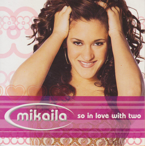 Mikaila - So In Love With Two | Releases | Discogs