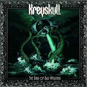 Kreyskull - The Bird Of Bad Weather album cover