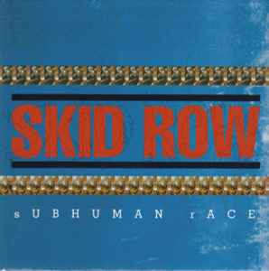 Skid Row - Subhuman Race album cover