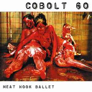 Cobolt 60 - Meat Hook Ballet