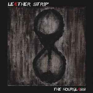 Leæther Strip - The Hourglass album cover