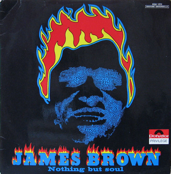 James Brown And The Famous Flames – Nothing But Soul (1968, Vinyl