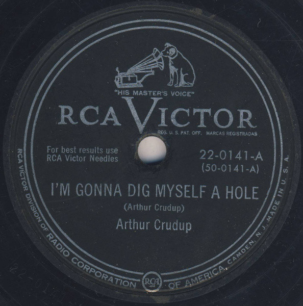 lataa albumi Arthur Crudup - Im Gonna Dig Myself A Hole Too Much Competition