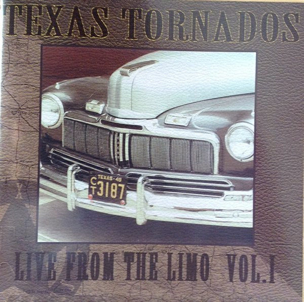Texas Tornados – Live From The Limo Vol. I (1999, CD) - Discogs