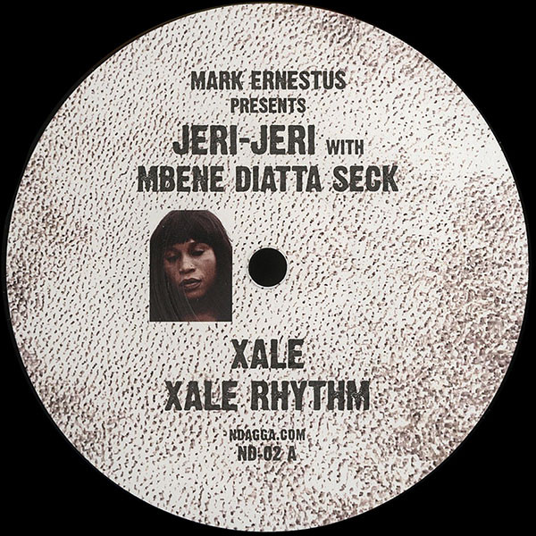 Mark Ernestus presents Jeri-Jeri with Mbene Diatta Seck - Xale | Ndagga (ND-02)