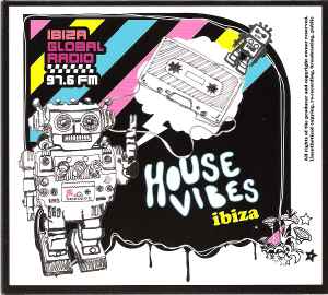 Various-Ibiza Global Radio 97.6 FM - House Vibes Ibiza copertina album